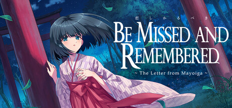 Be Missed and Remembered: The Letter from Mayoiga カバー