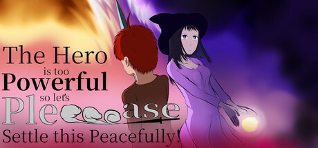The Hero is too Powerful so let's Pleeeease Settle this Peacefully! 封面